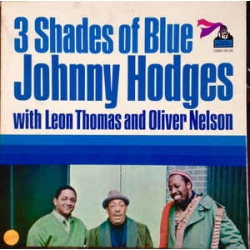Johnny Hodges - 3 Shades Of Blue / Philips